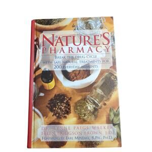 Nature's Pharmacy 1998 Hardcover Dr. Lynne Paige Walker